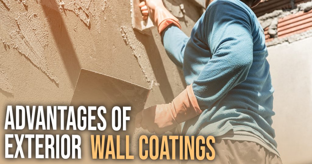 advantages of exterior wall coatings